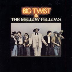 Big Twist and the Mellow Fellows LP cover